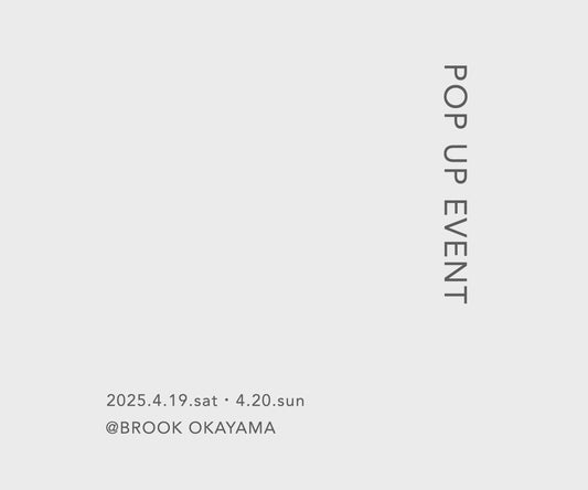 【POP UP EVENT】@BROOK OKAYAMA